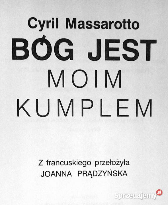 Bóg jest moim kumplem Cyril Massarotto miękka lubelskie Chełm