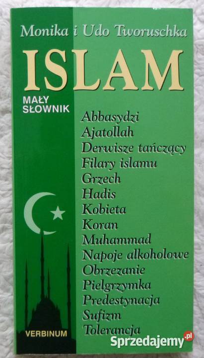 Islam Mały słownik Monika i Udo Tworuschka Warszawa