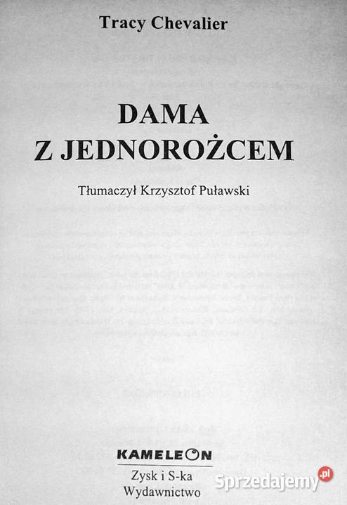 Dama z jednorożcem Tracy Chevalier lubelskie Chełm