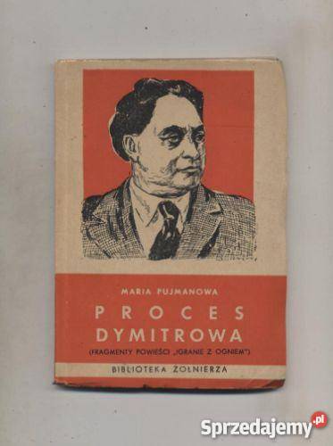 Proces Dymitrowa Fragmenty powieści Igranie z Szczecin sprzedam