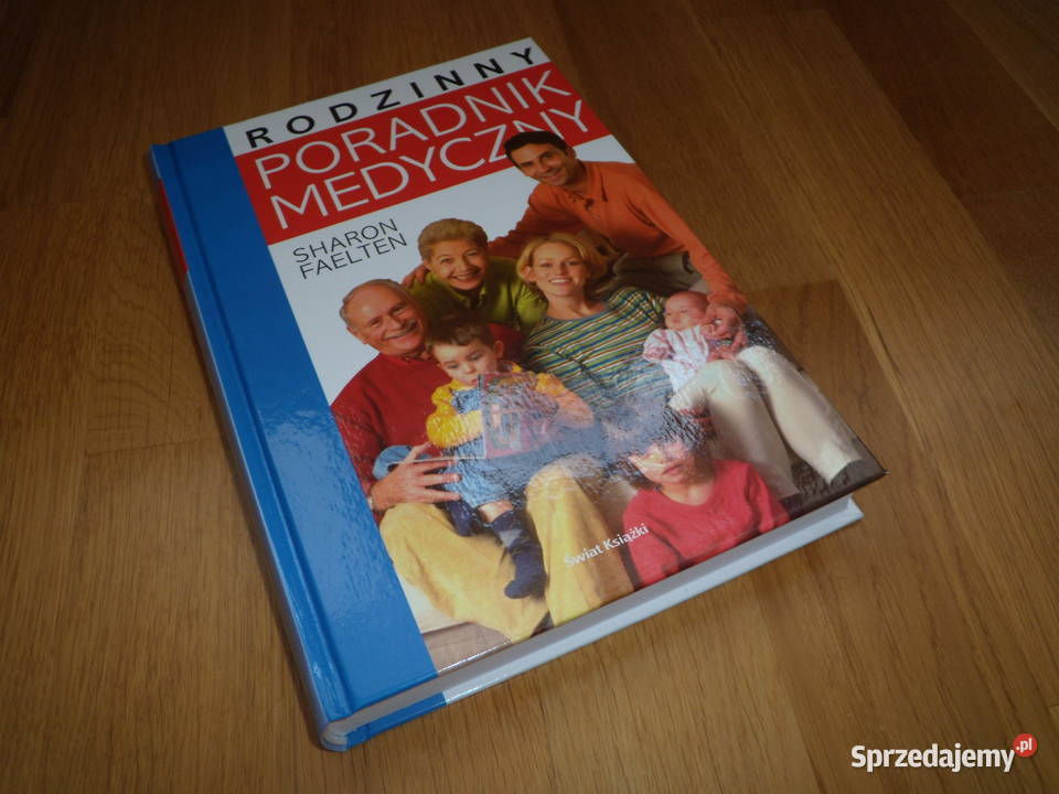 Sharon Faelten Rodzinny poradnik medyczny Bielsko-Biała