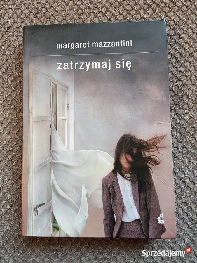Margaret Mazzantini Zatrzymaj się Proza i poezja Kraków