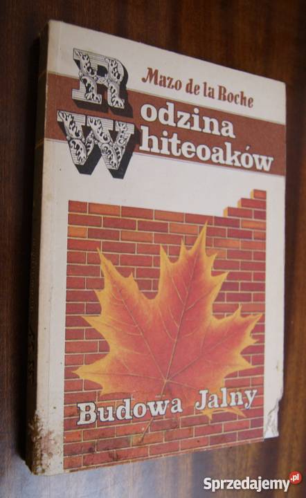 Mazo de la Roche Budowa Jalny Parczew