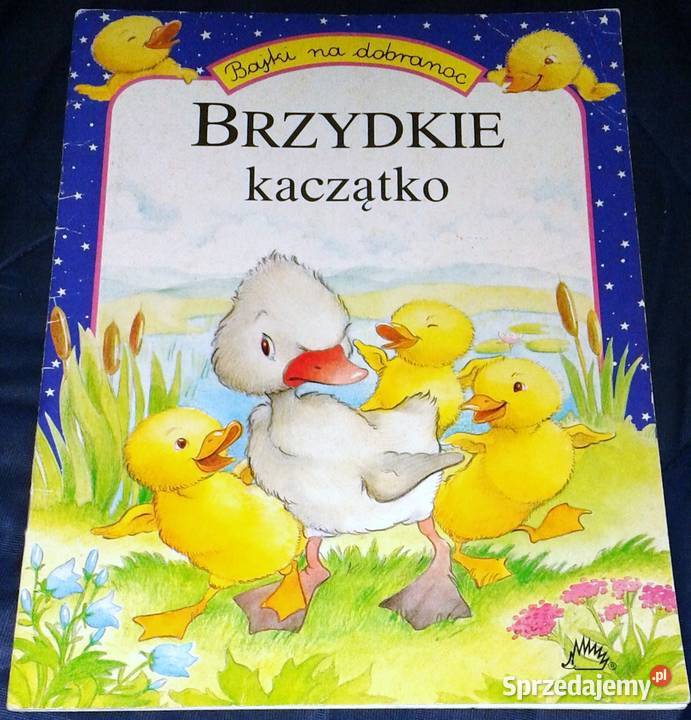Brzydkie kaczatko Bajki na dobranoc Agnes Chełm sprzedam