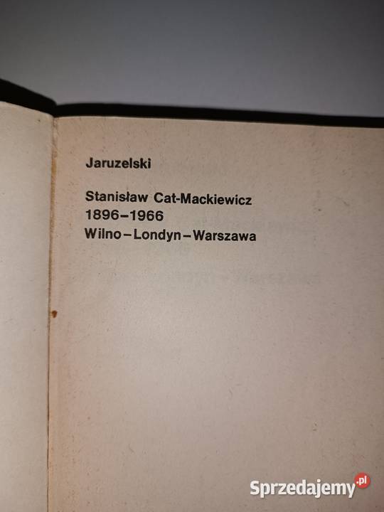 Jerzy Jaruzelski Stanisław Cat Mackiewicz Wilno Bydgoszcz