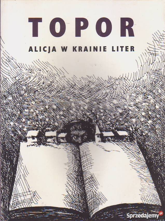 ALICJA W KRAINIE LITER ROLAND TOPOR Olsztyn