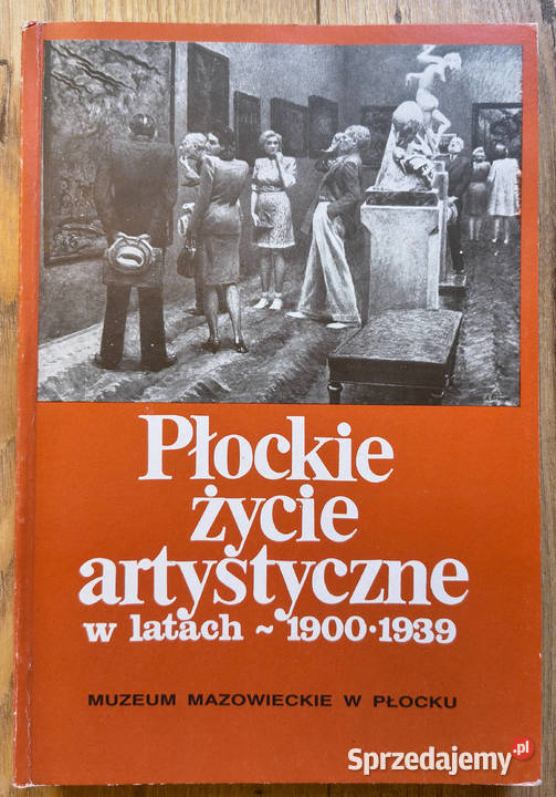 Płockie życie artystyczne w latach 1900 1939 Sosnowiec
