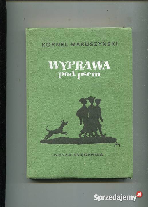 Wyprawa pod psem Kornel Makuszyński ilustrował sprzedam