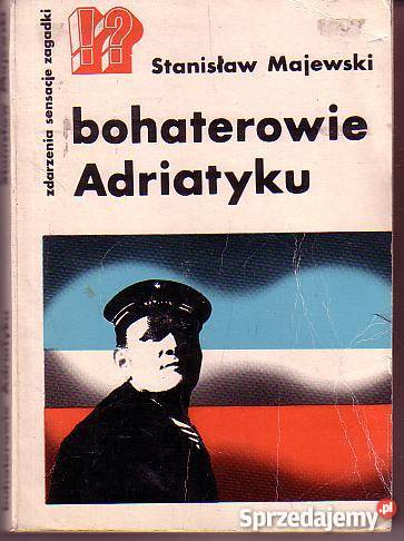 9112 BOHATEROWIE ADRIATYKU STANISŁAW MAJEWSKI małopolskie sprzedam