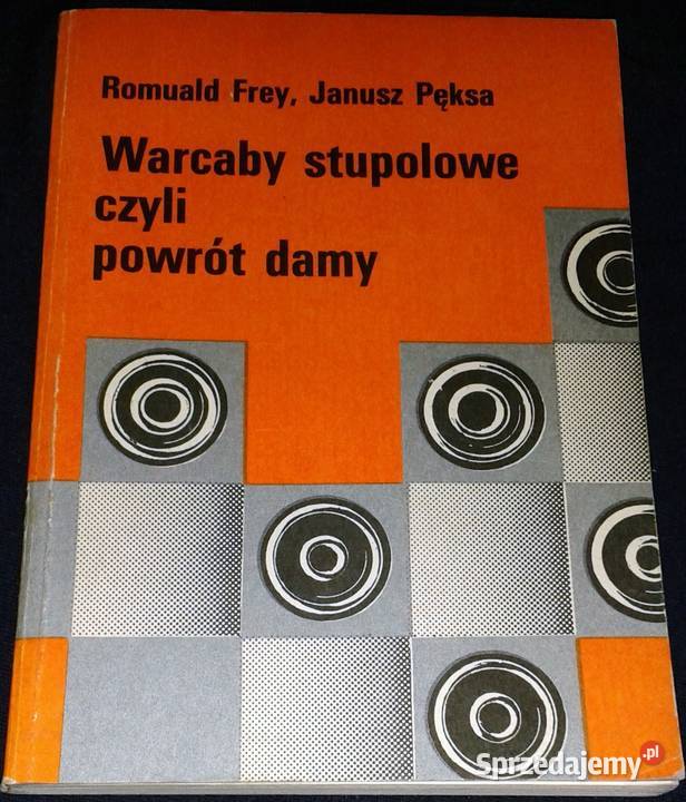 Warcaby stupolowe czyli powrót damy Romuald Frey Chełm