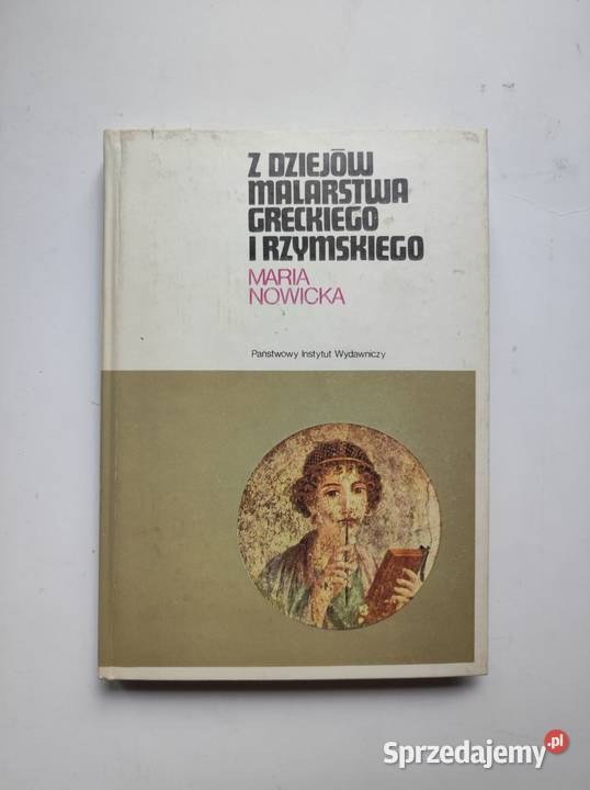 Z dziejów malarstwa greckiego i rzymskiego Maria ISBN 9788378819134 Kielce