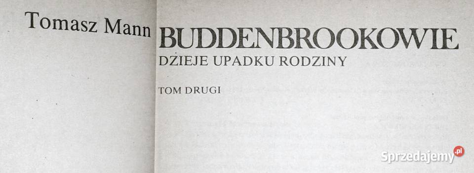 Buddenbrookowie Tom 1 i 2 Thomas Mann Chełm sprzedam