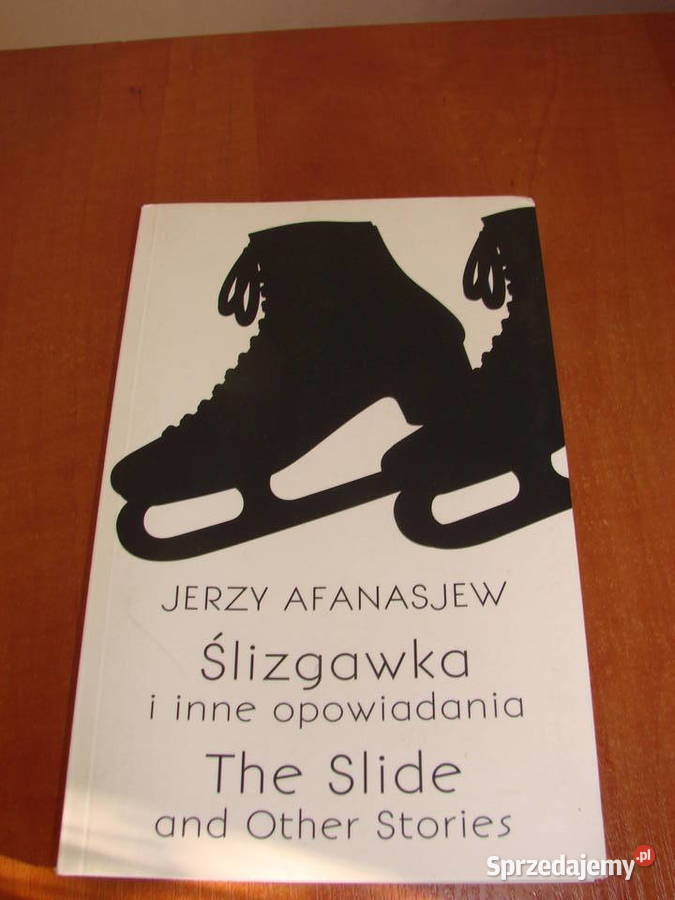 Ślizgawka i inne opowiadania J Afanasjew Pruszcz Gdański