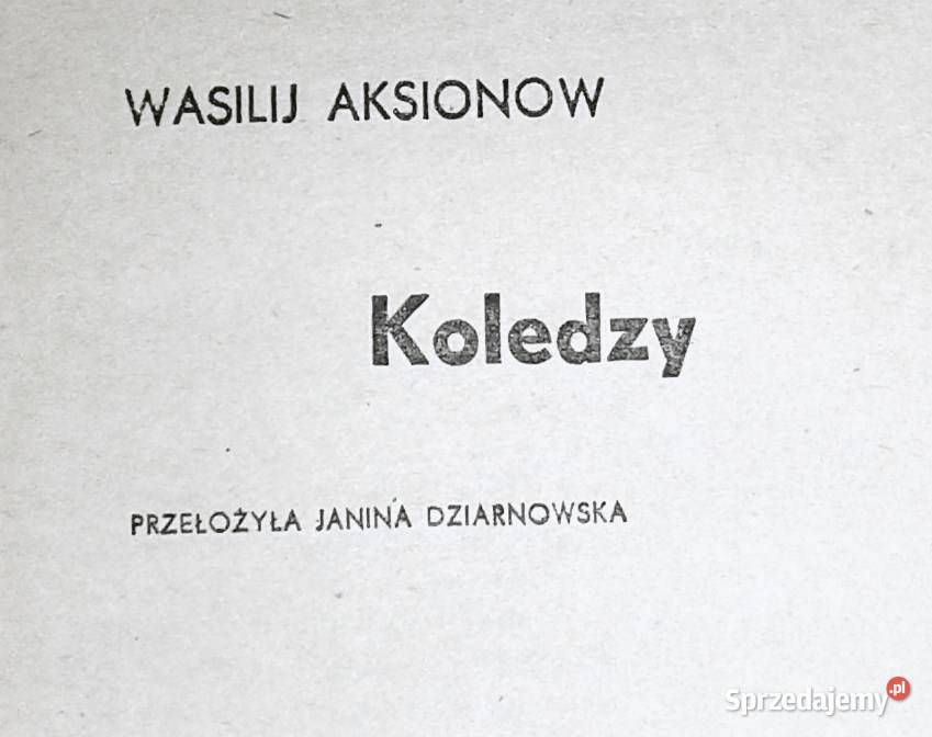 Koledzy Wasilij Aksionow Kultura i Rozrywka lubelskie Chełm