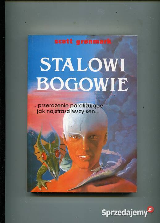 Stalowi Bogowie Scott Gronmark zachodniopomorskie sprzedam