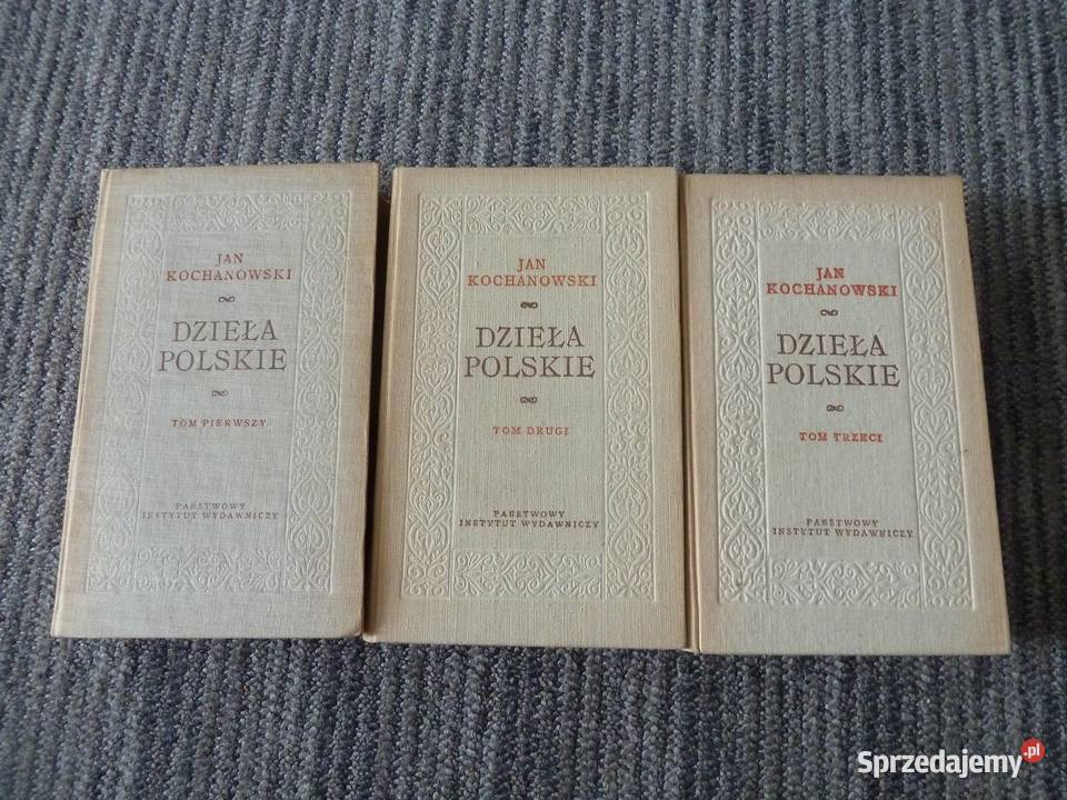 Dzieła Polskie komplet 3 tomy Jan Kochanowski Warszawa