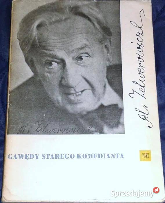 Gawędy starego komedianta Aleksander Zelwerowicz Chełm