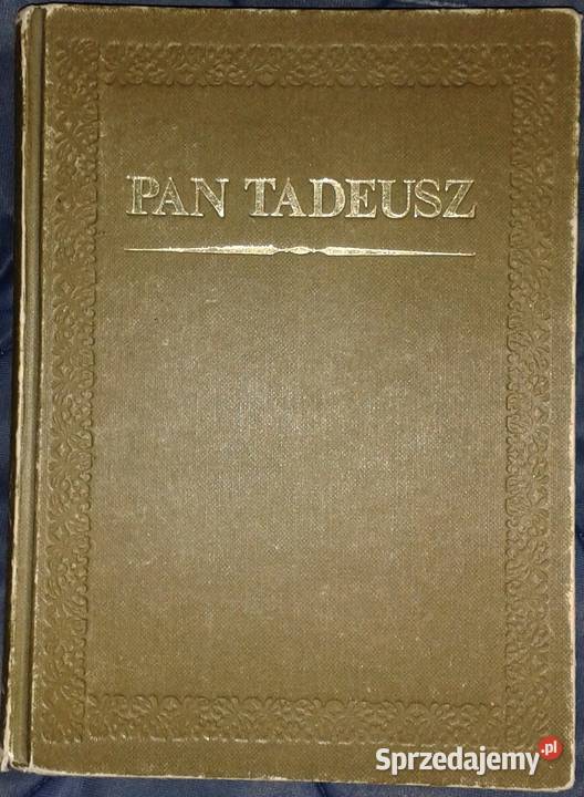 Pan Tadeusz Adam Mickiewicz Chełm sprzedam