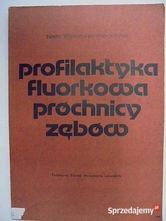 Profilaktyka fluorkowa próchnicy zębów
