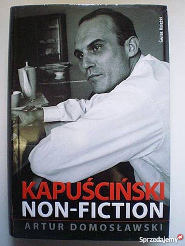 KAPUŚCIŃSKI NONFICTION DOMOSŁAWSKI A Inowrocław