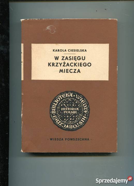 W zasięgu krzyżackiego miecza Szczecin sprzedam