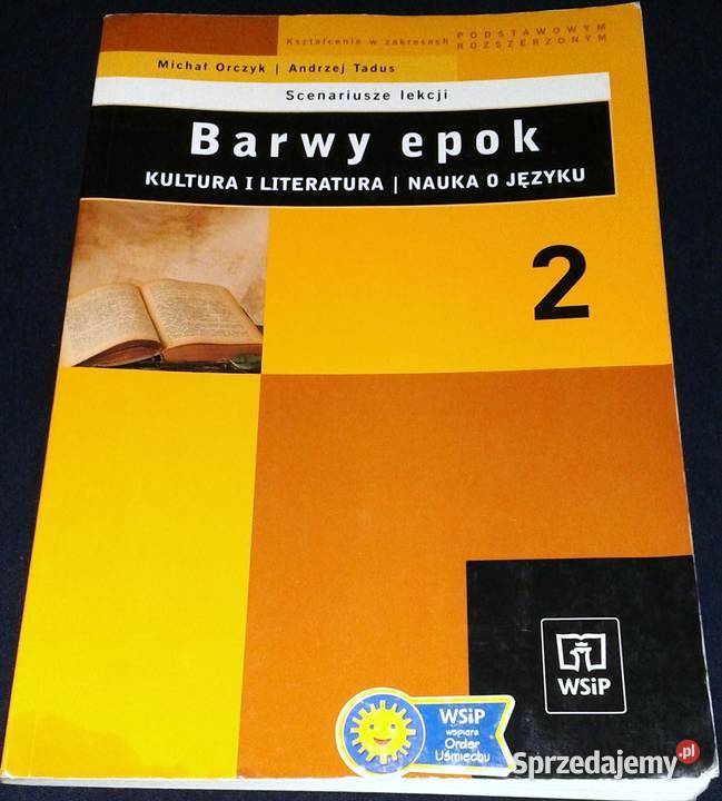 Barwy epok 2 Scenariusze lekcji Michał Orczyk miękka Chełm