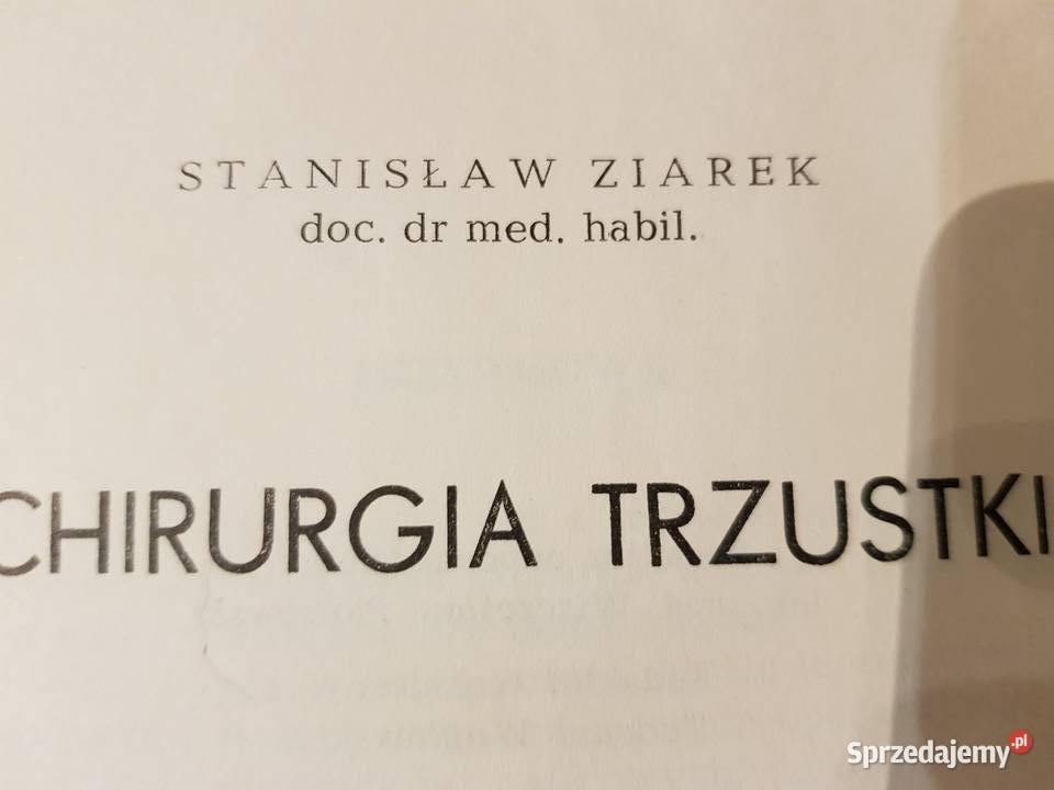 Chirurgia trzustki Stanisław Ziarek medycyna Kielce sprzedam
