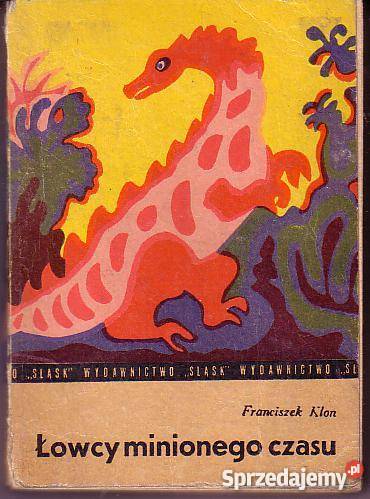 9169 ŁOWCY MINIONEGO CZASU FRANCISZEK KLON literatura piękna - proza polska Czyrna