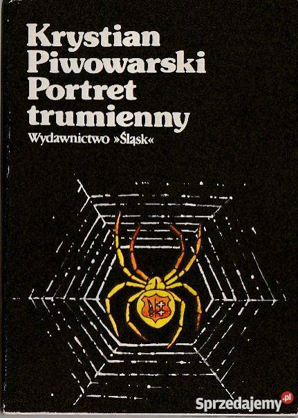 7163 PORTRET TRUMIENNY KRYSTIAN PIWOWARSKI literatura piękna - proza polska
