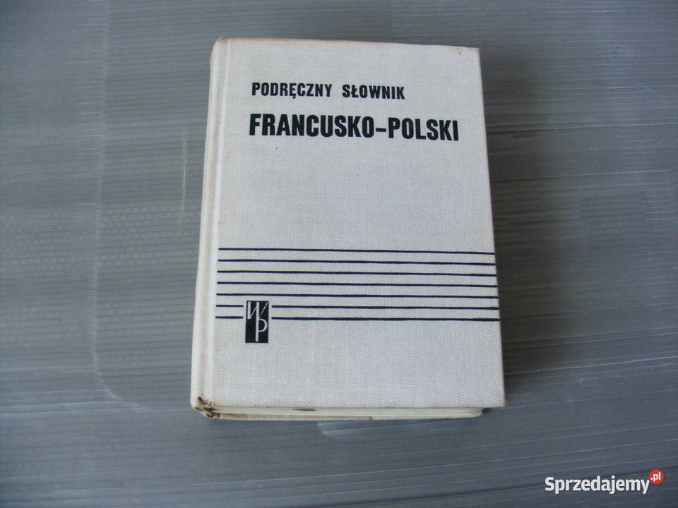 Podręczny słownik polsko francuski francusko Oborniki Śląskie sprzedam