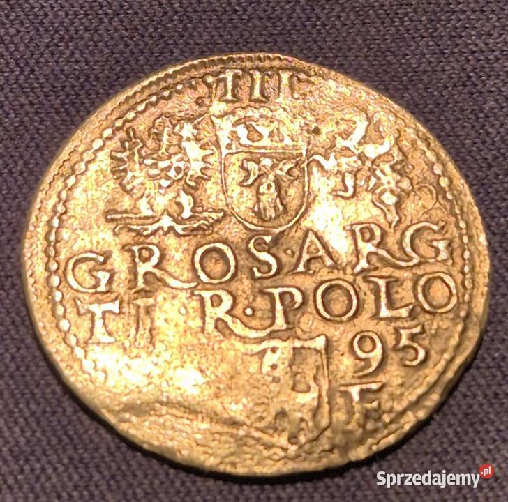3 grosze Trojak 1595 OlkuszZygmunt III Waza K4 Wałbrzych
