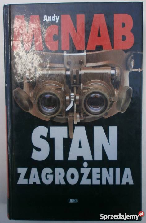 STAN ZAGROŻENIA ANDY MCNAB Rok wydania 2001 Białystok