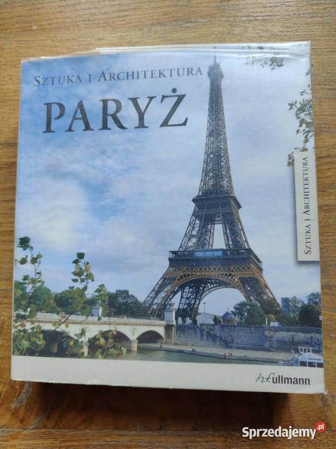 Sztuka i architektura Paryża Martina Padberg Kraków