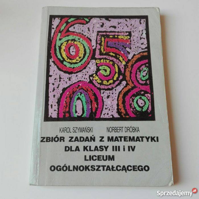 ZBIÓR ZADAŃ Z MATEMATYKI KLAS III i IV LICEUM Grudziądz