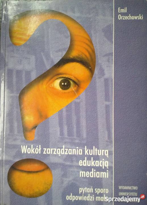 WOKÓŁ ZARZĄDZANIA KULTURĄ EDUKACJĄ MEDIAMI małopolskie Kraków