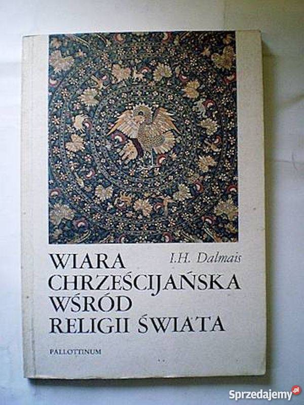 WIARA CHRZEŚCIJAŃSKA WŚRÓD RELIGII ŚWIATA