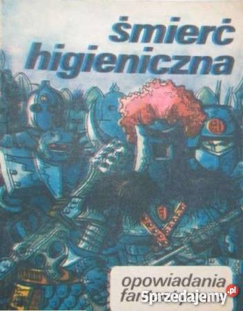 ŚMIERĆ HIGIENICZNA opowiadania fantastyczne FA