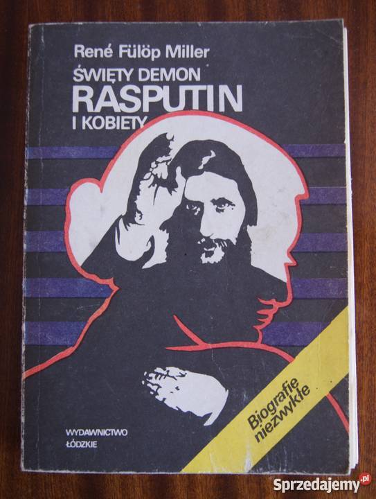 Rene Fulop Miller Święty demon Rasputin i Parczew