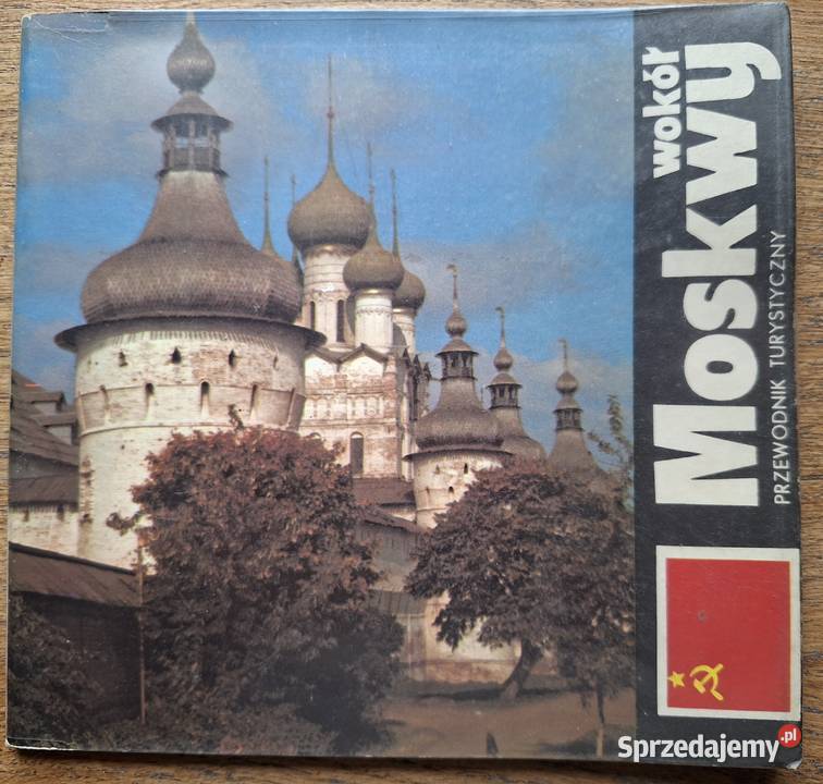 Wokół MoskwyJ Rakowski przewodnik turystyczny Kraków