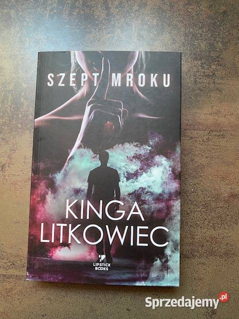 Kinga Litkowiec Szept mroku