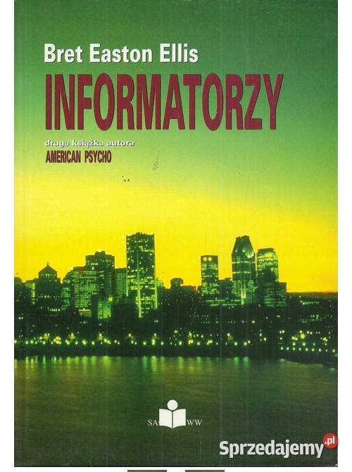 Informatorzy Bret Easton Ellis Łódź