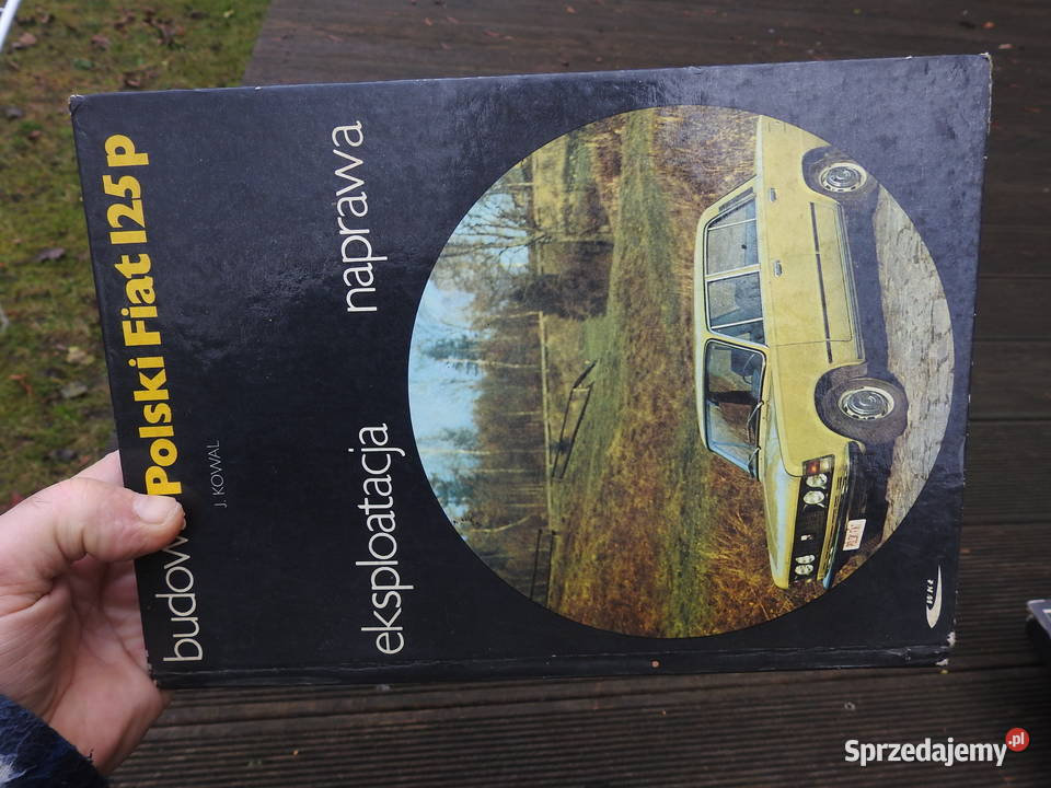 Fiat 125 P budowa eksploatacja naprawa nie 126 P Pozostałe Warszawa