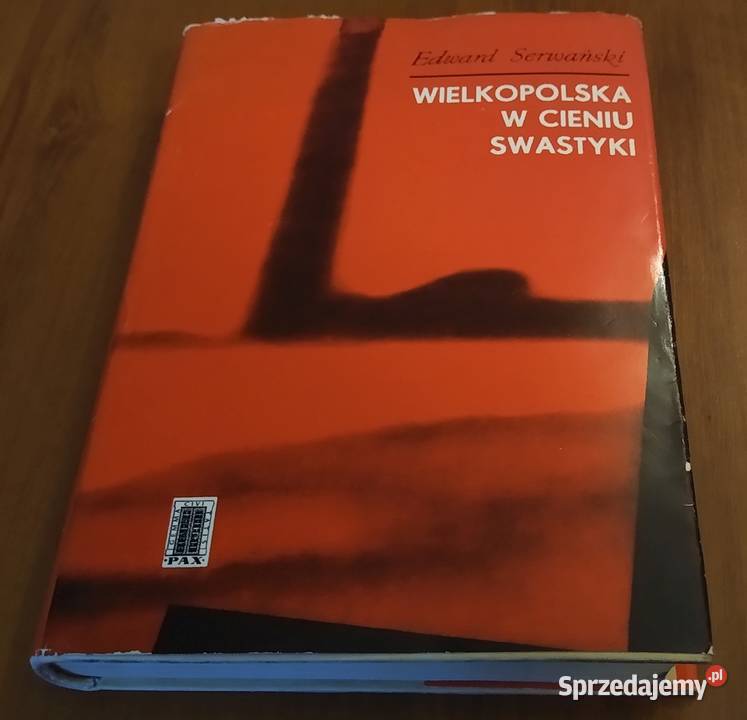 Wielkopolska w cieniu swastyki Edward Serwański twarda z obwolutą