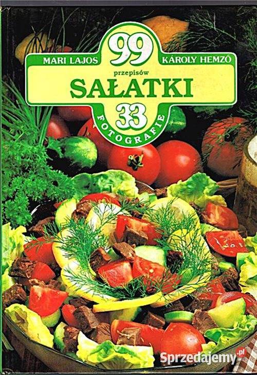 SAŁATKI 99 przepisów M Lajos K Hemzo wyd Kleks śląskie Chorzów sprzedam