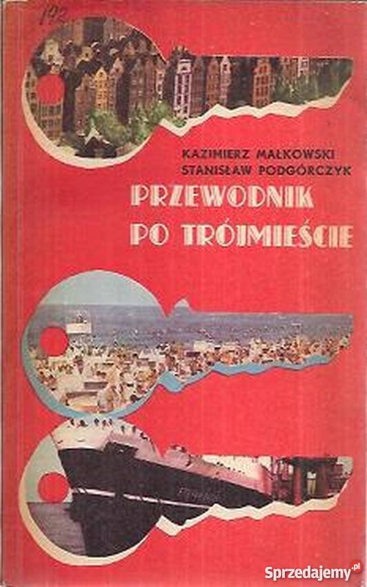Przewodnik Trójmieście Gdańsk Sopot Gdynia Rok wydania 1974 Wejherowo