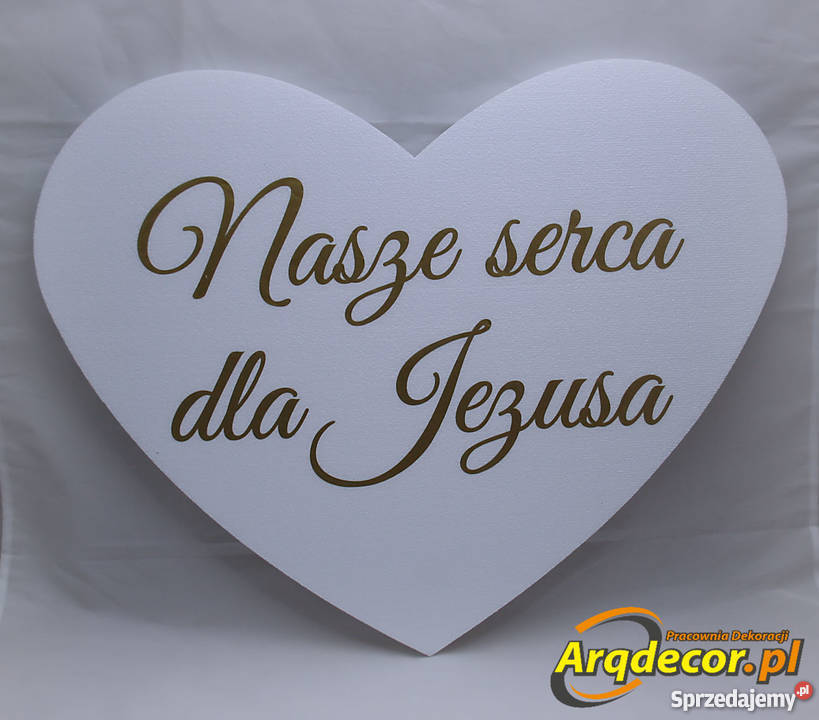 Duże serce z napisem Nasze serca Jezusa Dębna sprzedam
