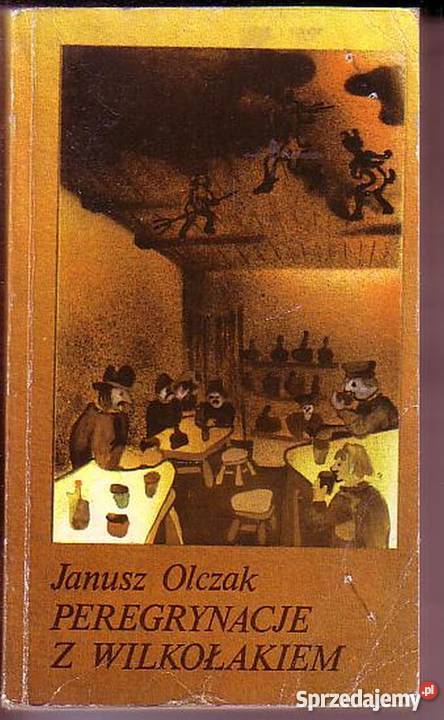 0403 PEREGRYNACJE Z WILKOŁAKIEM JANUSZ OLCZAK literatura piękna - proza polska małopolskie Czyrna