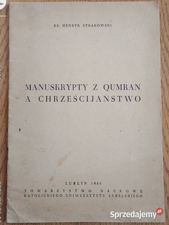 Manuskrypty z Qumran a chrześcijaństwo 1958 Bychawka Trzecia