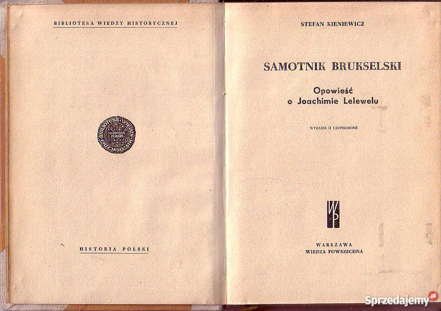 9874 SAMOTNIK BRUKSELSKI OPOWIEŚĆ O JOACHIMIE biografie, wspomnienia małopolskie Czyrna