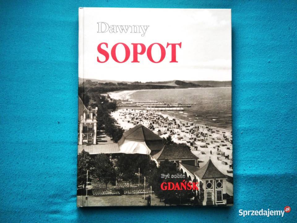Album Dawny Sopot był sobie Gdańsk pomorskie